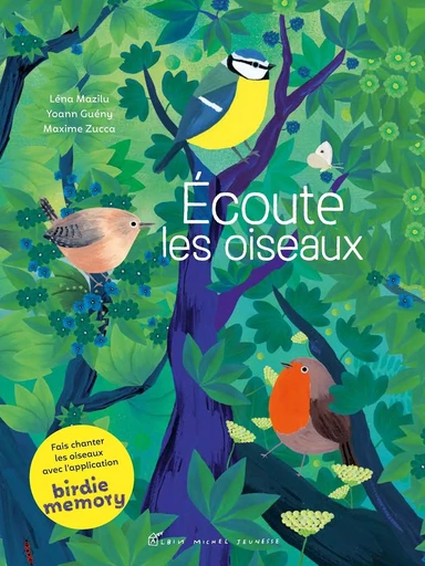 Ecoute les oiseaux (édition 2022) - Léna Mazilu, Yoann Guény, Maxime Zucca - ALBIN MICHEL