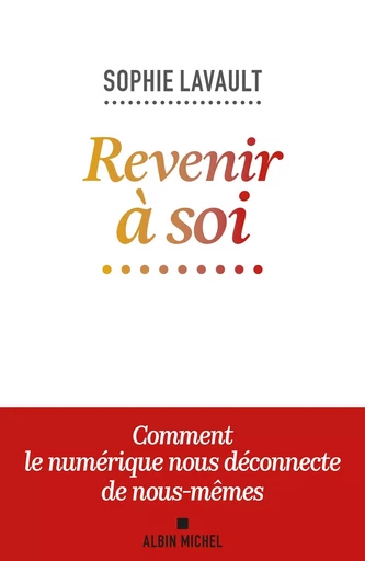 Revenir à soi - Sophie Lavault - ALBIN MICHEL