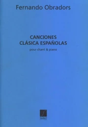 FERNANDO OBRADORS : CANCIONES CLASICA ESPANOLAS - CHANT ET PIANO