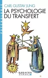 La Psychologie du transfert (Espaces Libres - Psychologie)