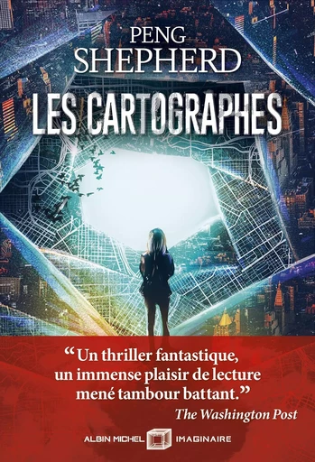 Les Cartographes - Peng Shepherd - ALBIN MICHEL