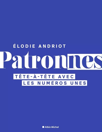 Patronnes - Elodie Andriot - ALBIN MICHEL