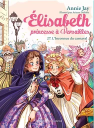 Elisabeth T27 L'Inconnue du carnaval