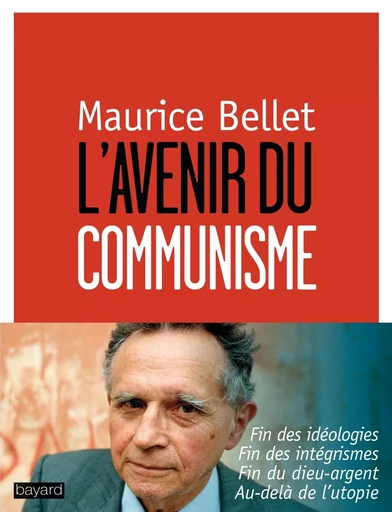 AVENIR DU COMMUNISME (L') - Maurice Bellet - BAYARD ADULTE