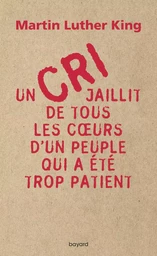 Un cri jaillit de tous les coeurs d'un peuple qui a été trop patient