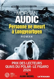 Personne ne meurt à Longyearbyen