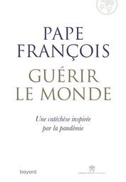 Guérir le monde