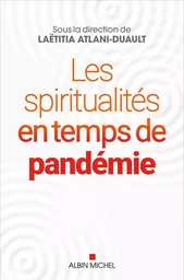 Les Spiritualités en temps de pandémie