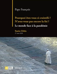 Pourquoi êtes-vous si craintifs ? N'avez-vous pas encore la foi ?