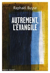 Autrement l'Evangile