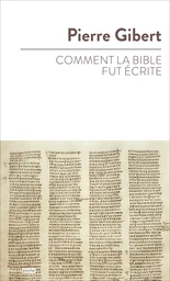 Comment la Bible fut écrite