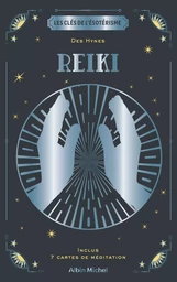 Les Clés de l'ésotérisme - Reiki