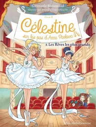 Célestine C2 T8 Les Rêves les plus grands