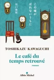 Le Café du temps retrouvé