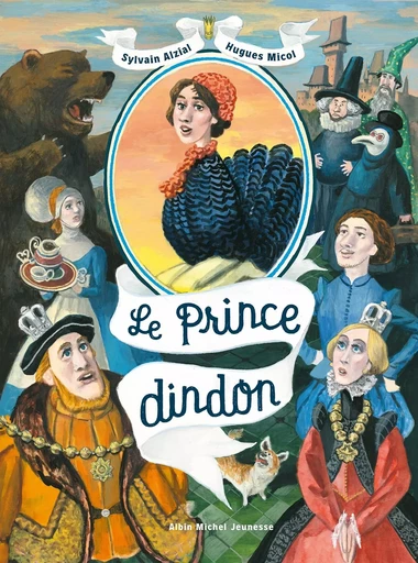 Le Prince Dindon - Sylvain ALZIAL - ALBIN MICHEL