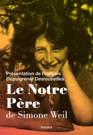 Le Notre Père - François Dupuigrenet-Desroussilles - BAYARD ADULTE