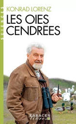 Les Oies cendrées (Espaces Libres - Sciences)