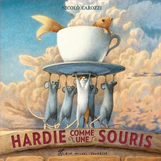 Hardie comme une souris - Nicolo Carozzi - ALBIN MICHEL