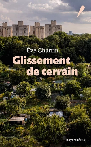 Glissement de terrain - Eve Charrin - BAYARD RECITS