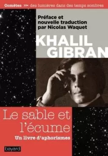 Le sable et l'écume - un livre d'aphorismes - Khalil Gibran - BAYARD ADULTE