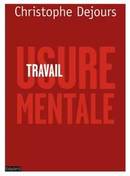 TRAVAIL, USURE MENTALE