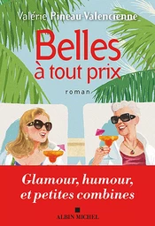 Belles à tout prix