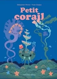 Petit corail - Petit arbre