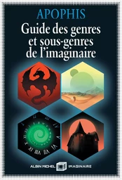 Guide des genres et sous-genres de l'imaginaire (édition 2022)