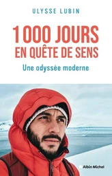 1000 Jours en quête de sens