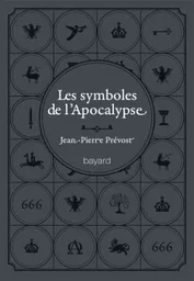 SYMBOLES DE L'APOCALYPSE (LES)