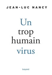 Un trop humain virus