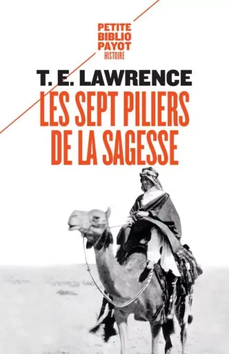 Les Sept piliers de la sagesse -  Lawrence d'Arabie - PAYOT