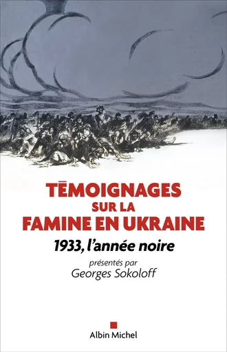 Témoignages sur la famine en Ukraine (édition 2022) -  - ALBIN MICHEL