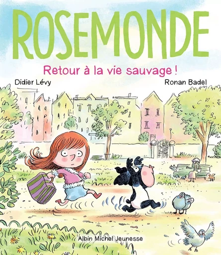 Rosemonde T5 Retour à la vie sauvage - Didier Lévy - ALBIN MICHEL