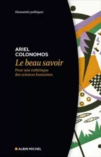 Le Beau Savoir - Ariel Colonomos - ALBIN MICHEL