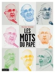 Les mots du Pape