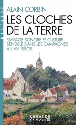 Les Cloches de la Terre (Espaces Libres - Histoire)