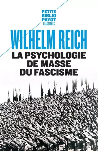 La Psychologie de masse du fascisme - Wilhelm Reich - PAYOT