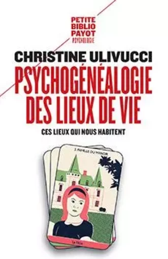 Psychogénéalogie des lieux de vie - Christine Ulivucci - PAYOT