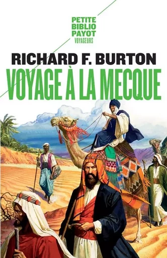 Voyage à la Mecque - Richard Francis Burton - PAYOT