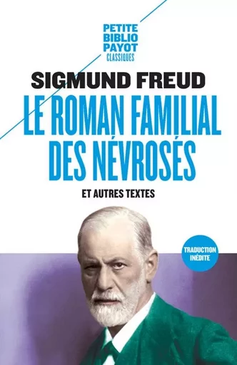 Le Roman familial des névrosés - Sigmund Freud - PAYOT