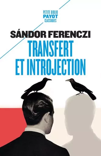 Transfert et introjection - Sandor Ferenczi - PAYOT