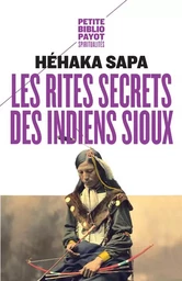 Les Rites secrets des indiens Sioux