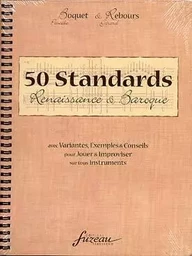 REBOURS GERARD : 50 STANDARDS RENAISSANCE & BAROQUE (VERSION FRANCAISE) - FACSIMILE