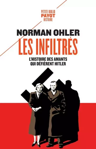 Les infiltrés - Norman Ohler - PAYOT