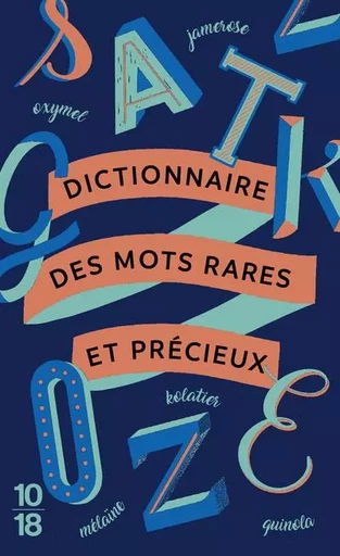 Dictionnaire des mots rares et précieux -  Collectif - Univers Poche