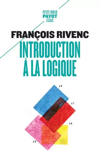 Introduction à la logique - François Rivenc - PAYOT