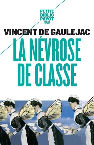 La Névrose de classe - Vincent De gaulejac - PAYOT