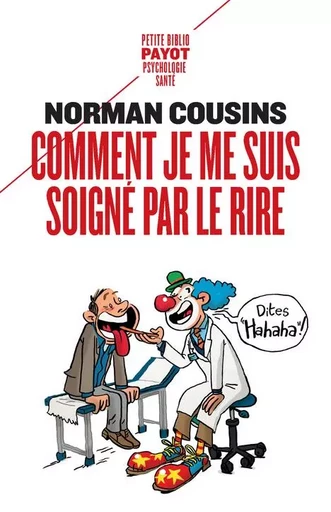 Comment je me suis soigné par le rire - Norman Cousins - PAYOT