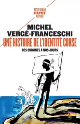 Une histoire de l'identité corse, des origines à nos jours